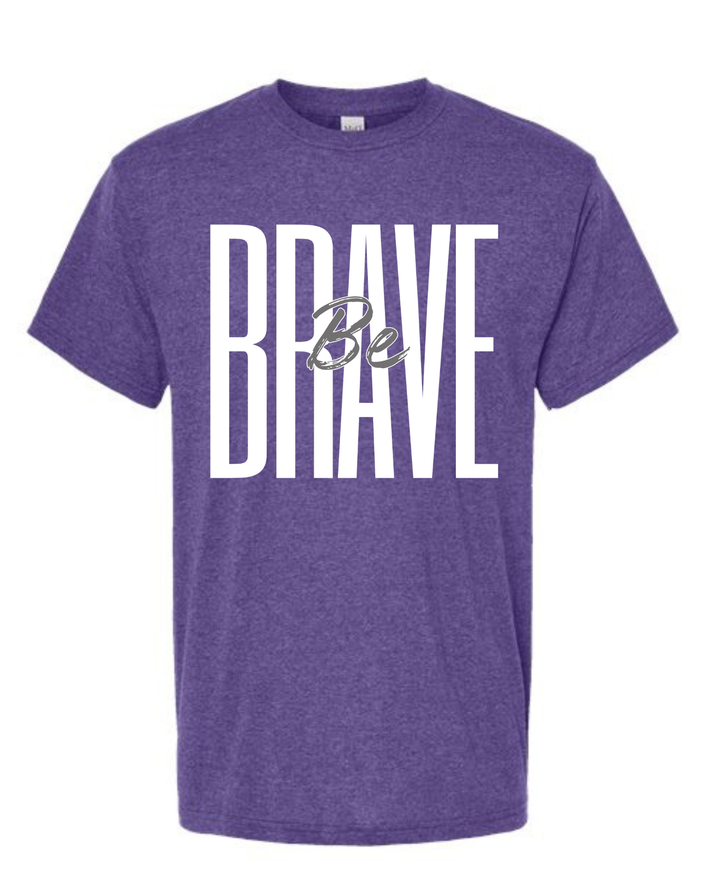 'Be Brave' Unisex Tee