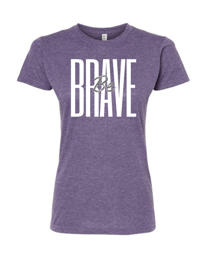 Heather Purple 'Be Brave' Ladies Fitted Tee