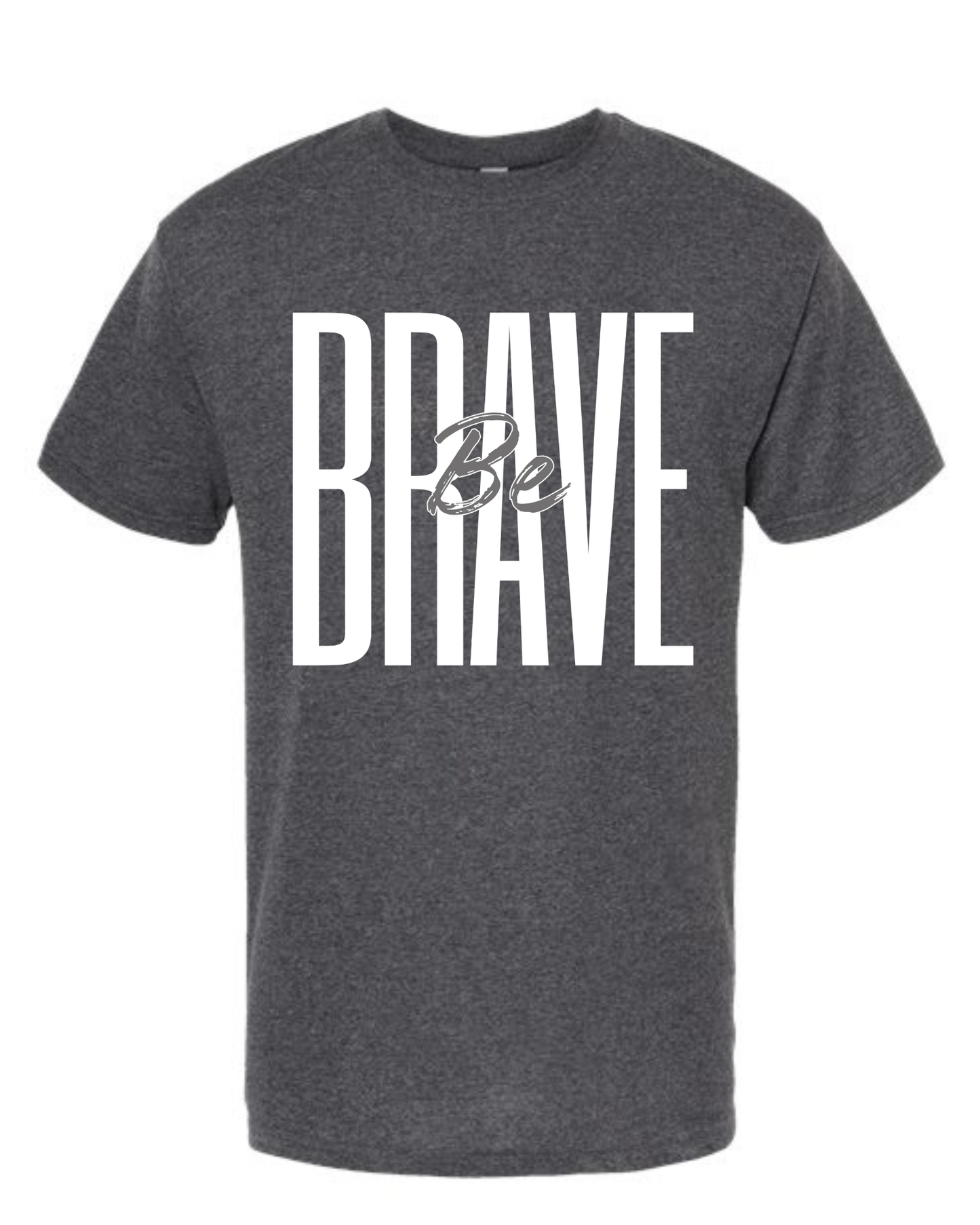 Dark Heather 'Be Brave' Unisex Tee
